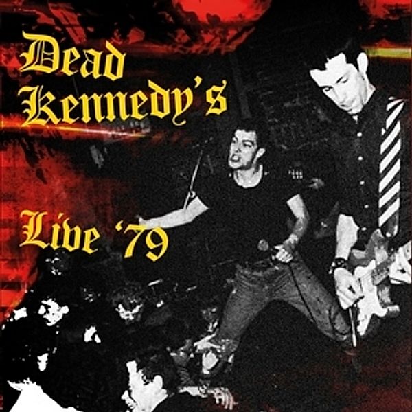 Live 1979 (Digipak), Dead Kennedys