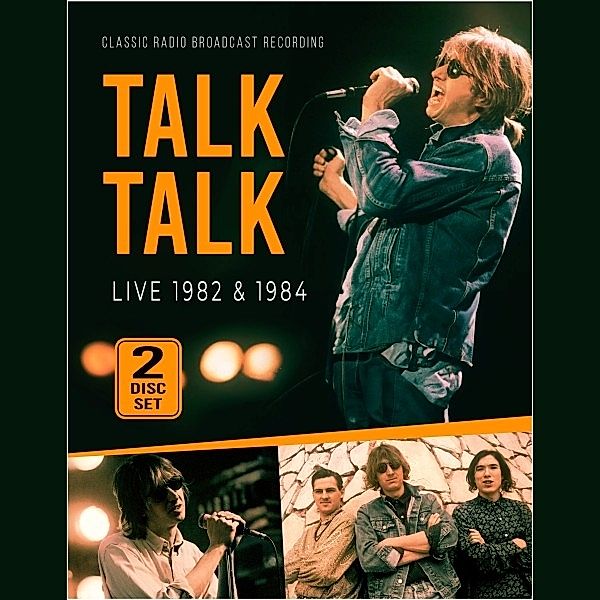 Live 1982 & 1984/Radio Broadcasts, Talk Talk