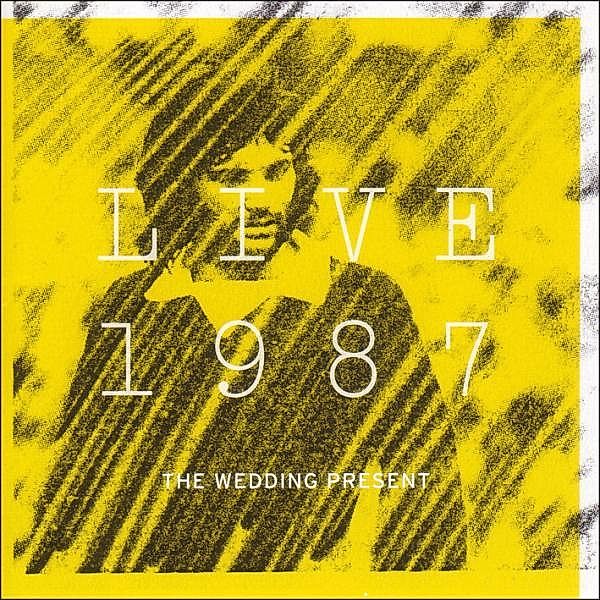 Live 1987, Wedding Present