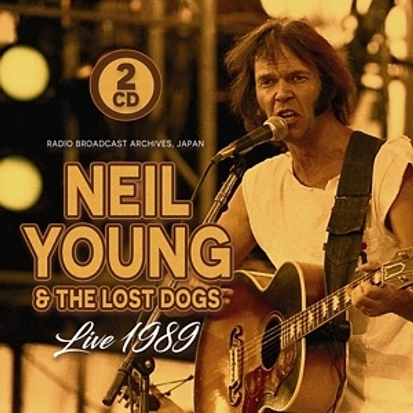 Live 1989/F.M.Broadcast, Neil & The Lost Dogs Young