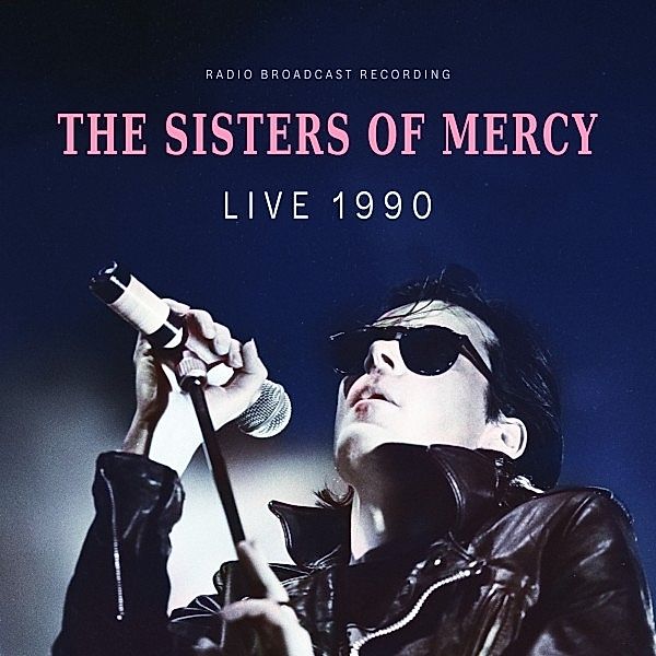 Live 1990 / Radio Broadcast (LP, blau), The Sister Of Mercy