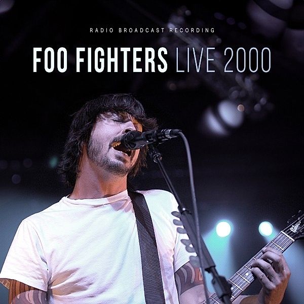 Live 2000/Radio Broadcast ( White,12) (Vinyl), Foo Fighters