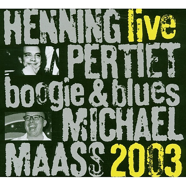 Live 2003, Henning Pertiet & Maass Michael