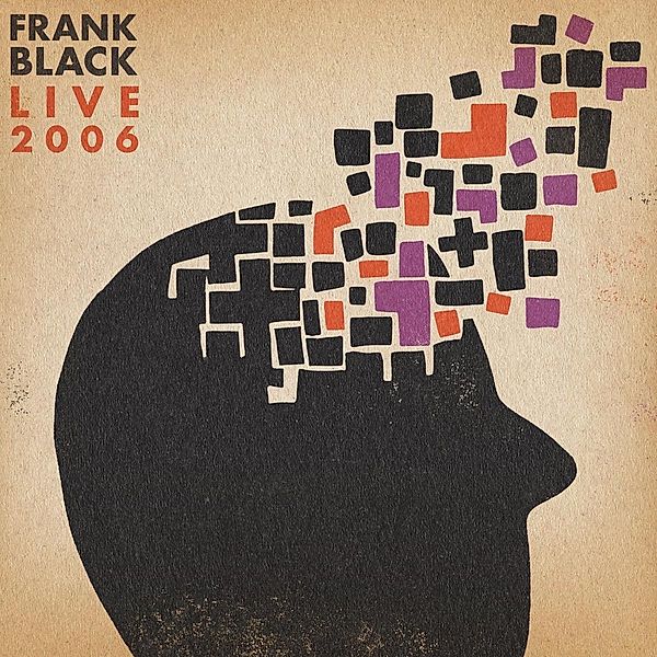 Live 2006 (Orange Vinyl), Frank Black