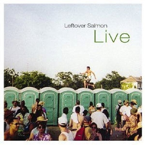 Live, Leftover Salmon