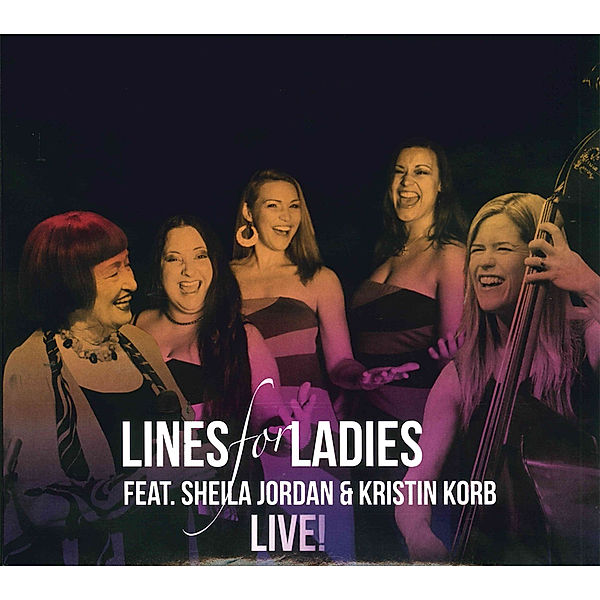 Live!, Sheila Lines For Ladies feat.Jordan & Korb Kristin