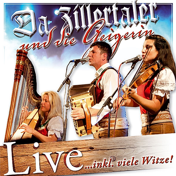 Live, Zillertaler