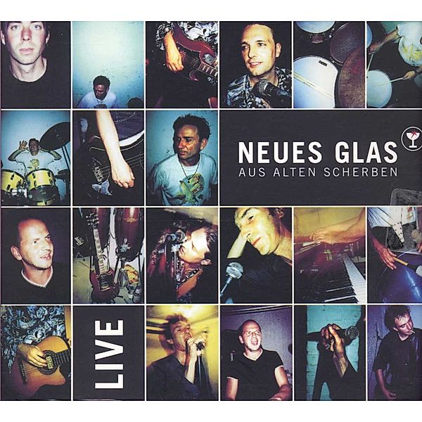 Live, Neues Glas Aus Alten Scherben