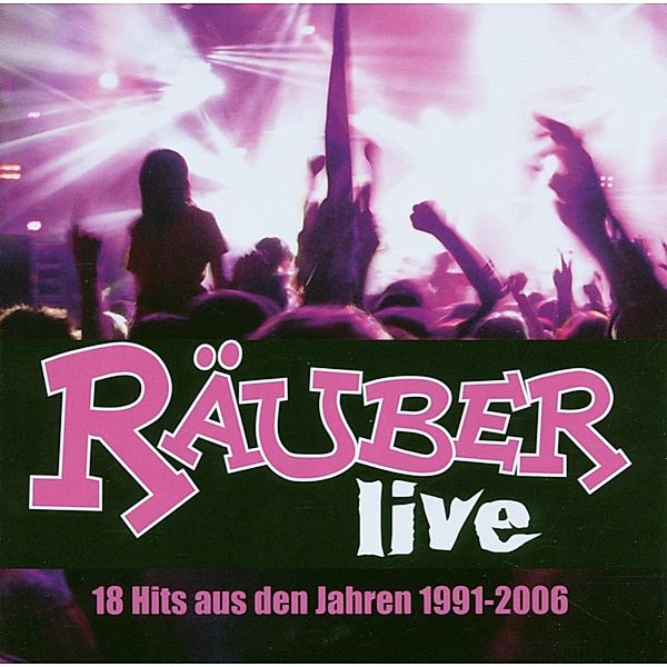 Live, Räuber