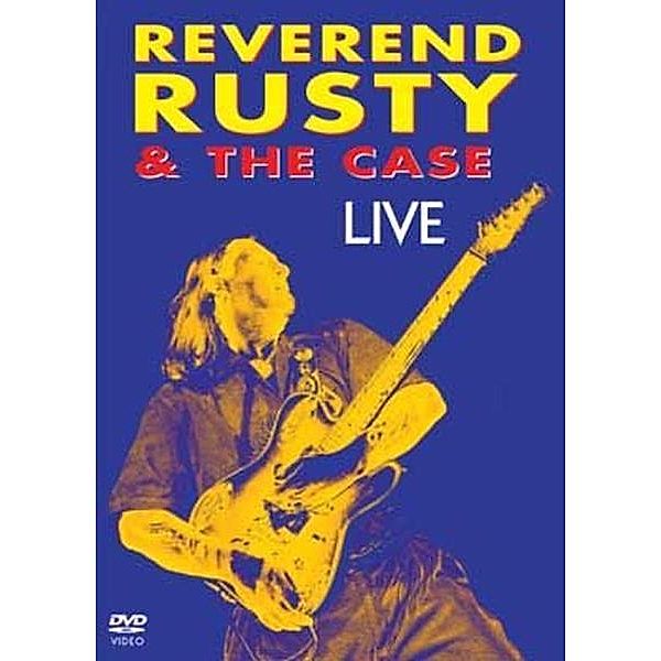 Live, Reverend Rusty & The Case