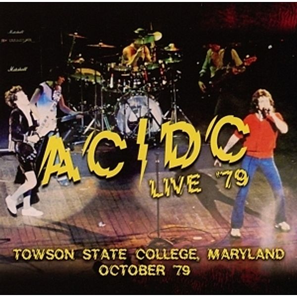 Live 79-Towson State College,Maryland October 7, AC/DC