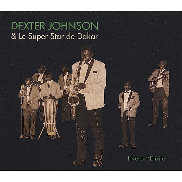 Live A L'Etoile, Dexter Johnson & Le Super Star de Dakar