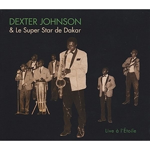 Live A L'Etoile (Vinyl), Dexter & Le Super Star De Dakar Johnson