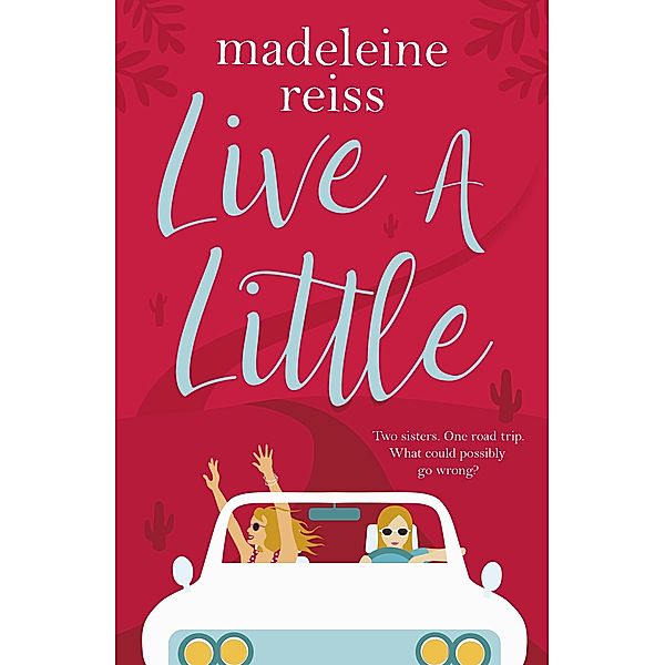 Live a Little, Madeleine Reiss