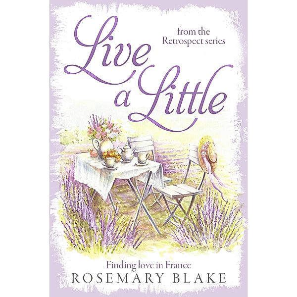 Live a Little (Retrospect) / Retrospect, Rosemary Blake