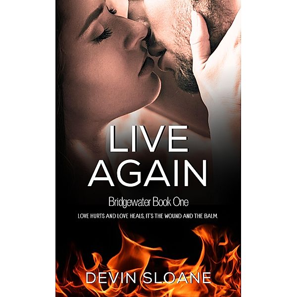 Live Again (Bridgewater, #1) / Bridgewater, Devin Sloane