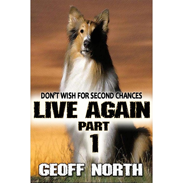 Live Again: Live Again Part 1, Geoff North