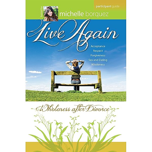 Live Again: Participant Guide, Rose Publishing