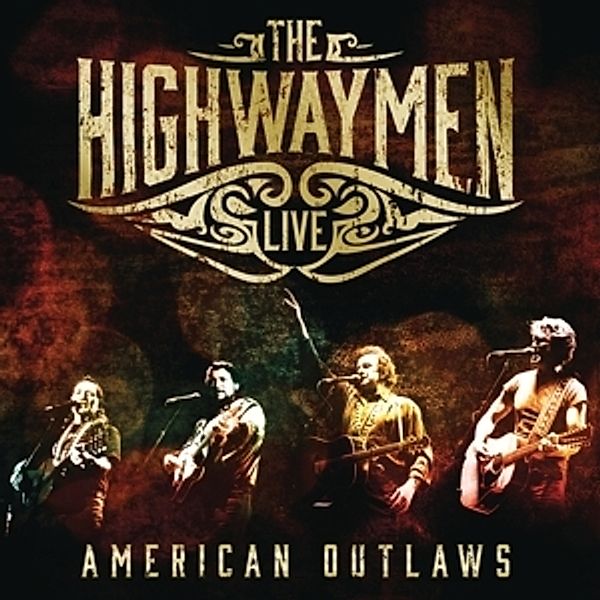 Live - American Outlaws (3-Cd/Blu-Ray), The Highwaymen