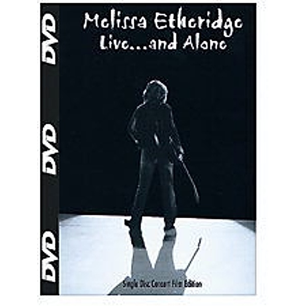 Live... and alone, Melissa Etheridge