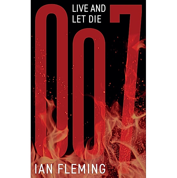Live and Let Die / James Bond 007 Bd.2, Ian Fleming