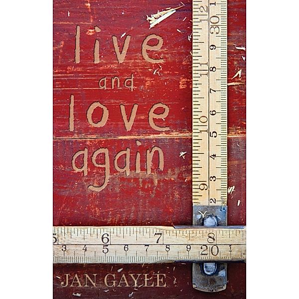 Live and Love Again, Jan Gayle