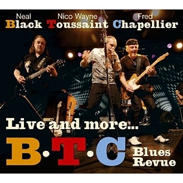 Live And More, B.T.C.Blues Revue