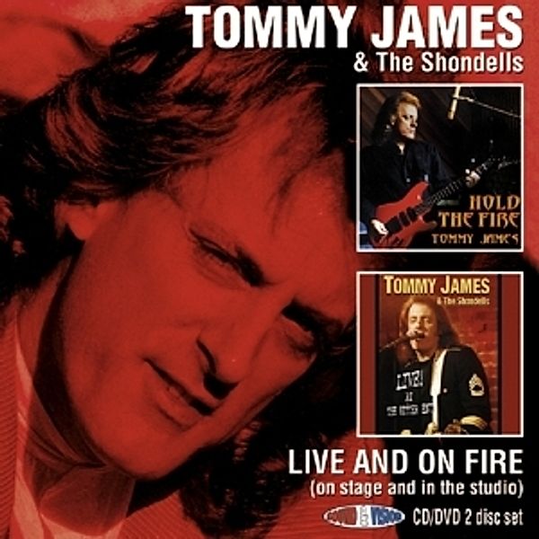 Live And On Fire-On Stage And In The Studio, Tommy & The Shondells James