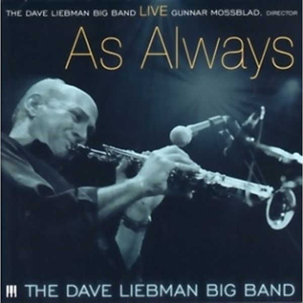 Live...As Always, Dave Liebman Big Band
