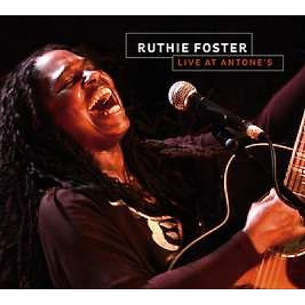 Live At Antone'S, Ruthie Foster