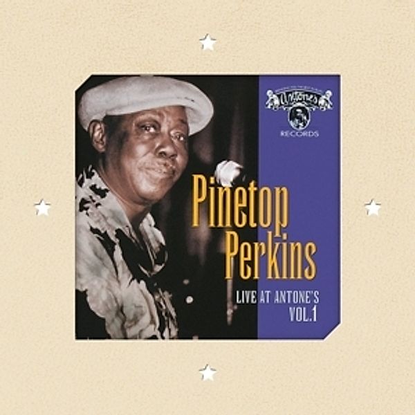 Live At Antone'S Vol.1 (Vinyl), Pinetop Perkins