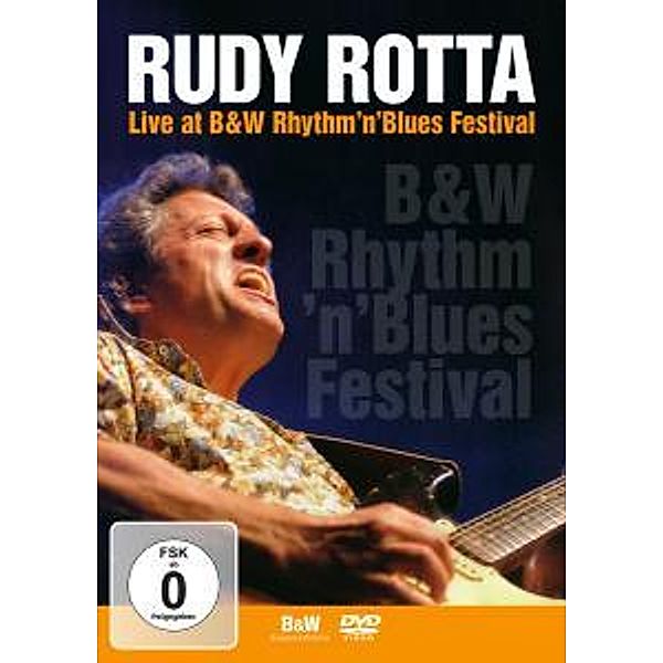 Live At B&W Rhythm N Blues Festival, Rudy Rotta