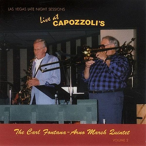 Live At Capozzoli'S, Carl Fontana, Arno Quintet Marsh