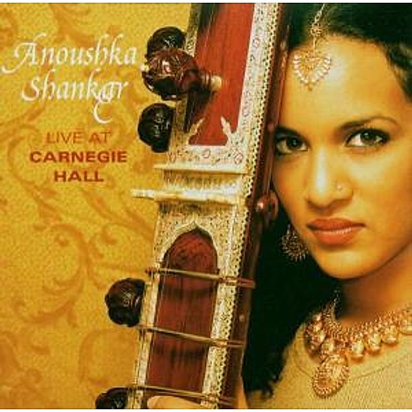 Live At Carnegie Hall, Anoushka Shankar