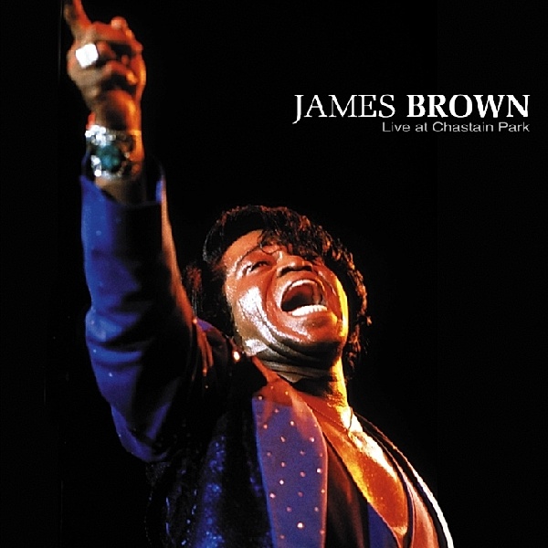 Live At Chastain Park, James Brown & The Soul G