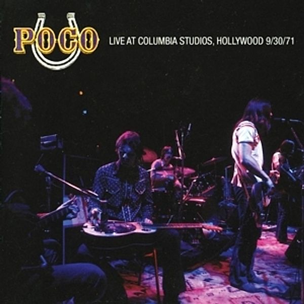 Live At Columbia Studios,Hollywood 1971, Poco