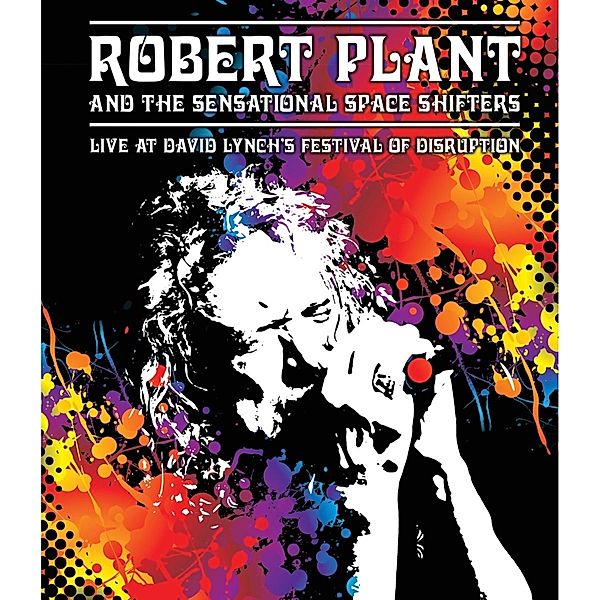 Live At David Lynch's Festival Of Disruption (DVD), Robert And The Sensational Space Shifters Plant