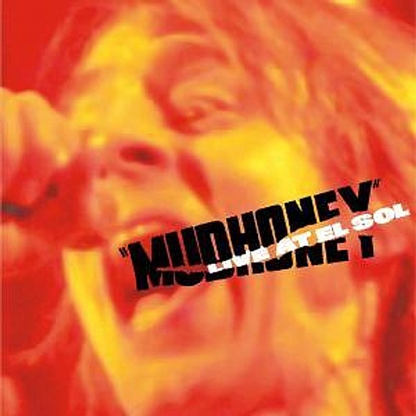 Live At El Sol, Mudhoney