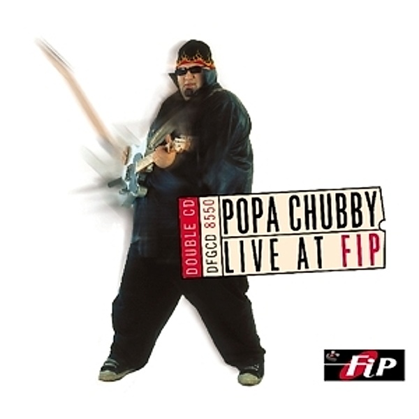 Live At F.I.P., Popa Chubby