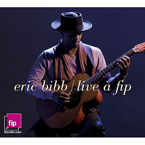 Live At Fip, Eric Bibb