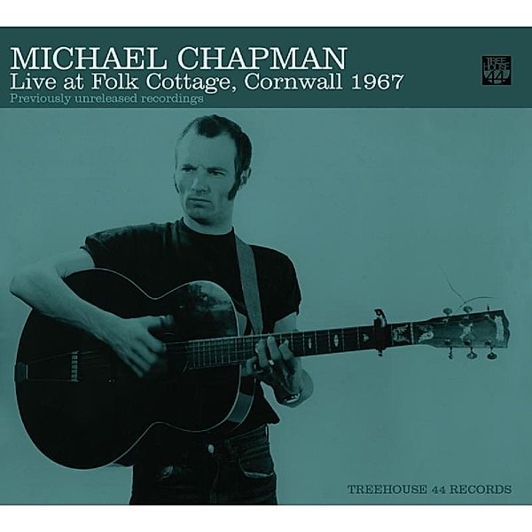 Live At Folk Cotttage, Michael Chapman