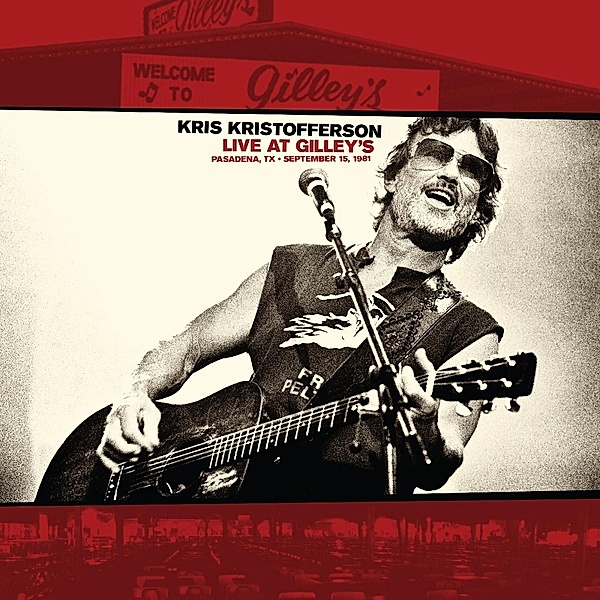 Live At Gilley'S-Pasadena,Tx: September 15,198 (Vinyl), Kris Kristofferson