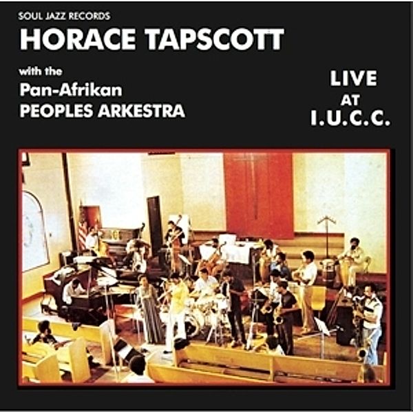 Live At I.U.C.C. (Vinyl), Horace Tapscott, Pan-Afrikan Peoples Arkestra