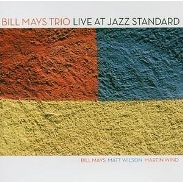 Live at Jazz Standard, Bill Trio Mays
