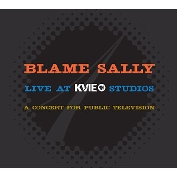 Live At Kvie Studios, Blame Sally