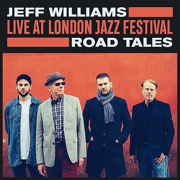 Live at London Jazz Festival: Road Tales, Jeff Williams