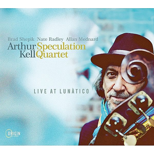 Live At Lunatico, Arthur Kell Speculation Quartet