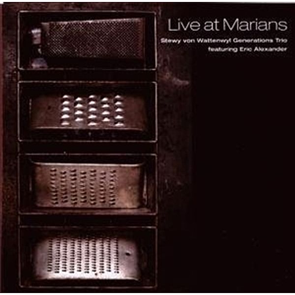 Live At Marians, Eric Alexander, S Wattenwyl