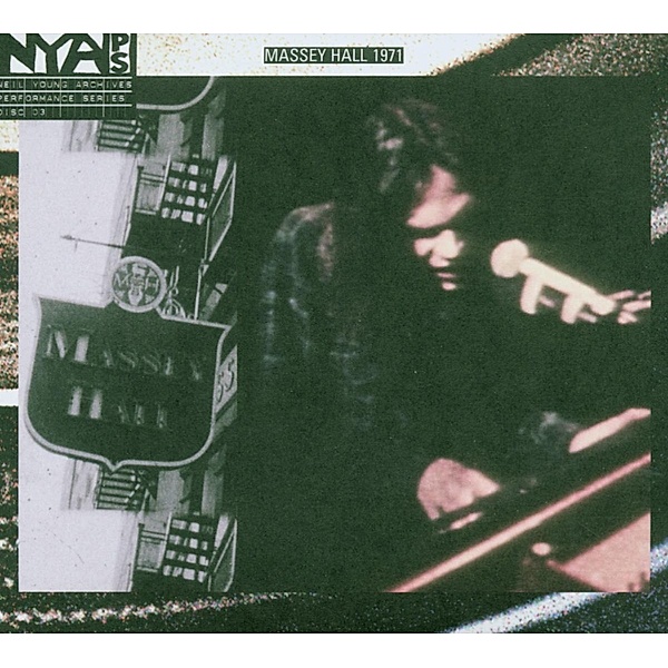 Live At Massey Hall 1971, Neil Young
