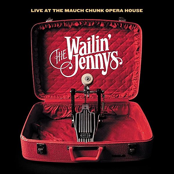 Live At Mauch Chunk Opera House, Wailin' Jennys